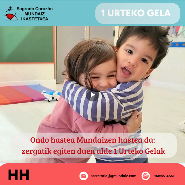 Empezar bien es empezar en Mundaiz: por qué el Aula de 1 Año marca la diferencia